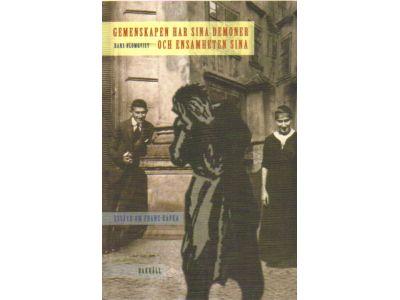 Hans Blomqvist : Gemenskapen har sina demoner och ensamheten sina