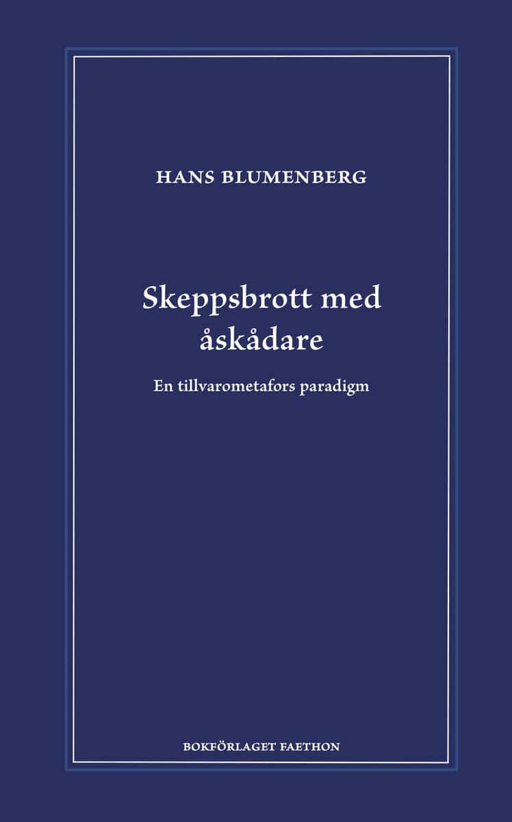 Hans Blumenberg : Skeppsbrott med åskådare