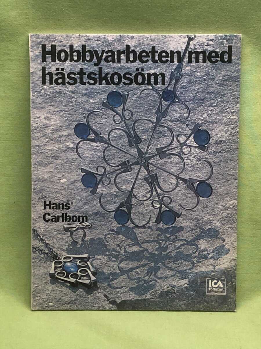 Hans Carlbom : Hobbyarbeten med hästskosöm