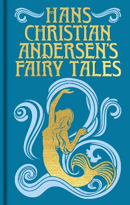 Hans Christian Andersen : Hans Christian Andersen's Fairy Tales