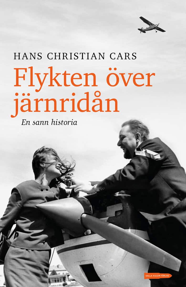 Hans Christian Cars : Flykten över järnridån : en sann historia