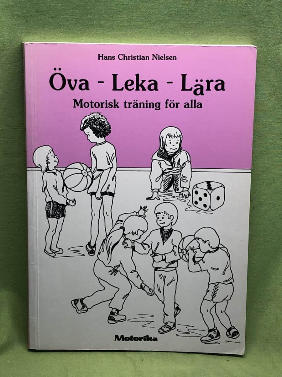 Hans Christian Nielsen : Öva - leka - lära