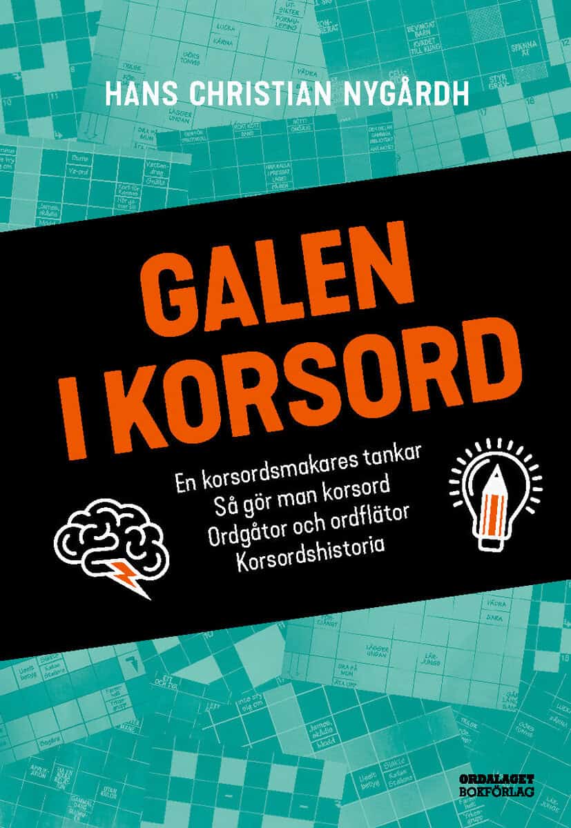 Hans Christian Nygårdh : Galen i korsord : en korsordsmakares tankar, så gör man korsord, ordgåtor och ordflätor, korsordshistoria