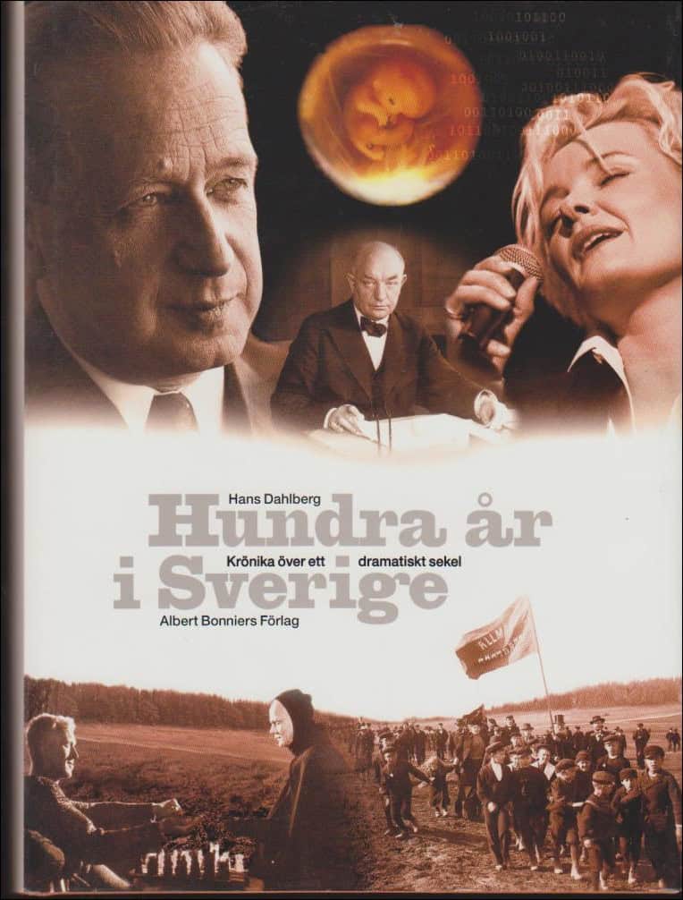 Hans Dahlberg : Hundra år i Sverige
