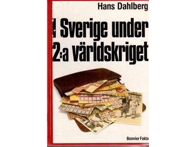 Hans Dahlberg : I Sverige under 2:a världskriget