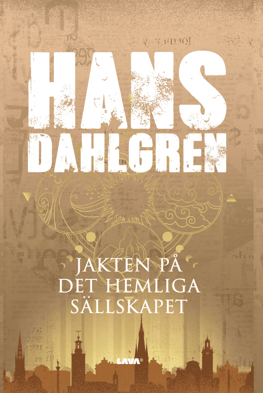 Hans Dahlgren : Jakten på det hemliga sällskapet