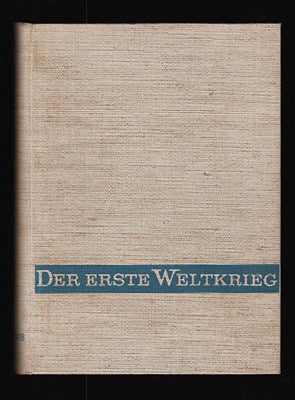 Hans Dollinger : Der Erste Weltkrieg in Bildern und Dokumenten
