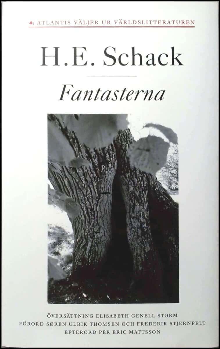 Hans Egede Schack : Fantasterna