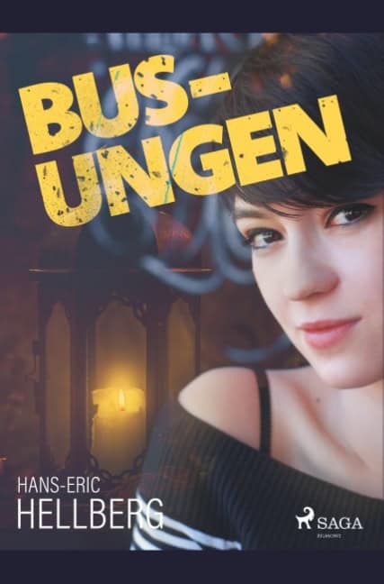 Hans-Eric Hellberg : Bus-ungen