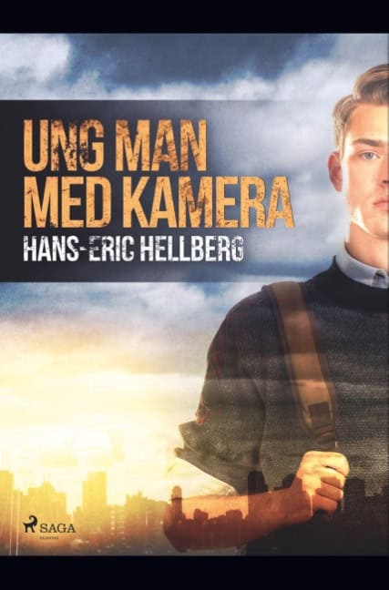Hans-Eric Hellberg : Ung man med kamera