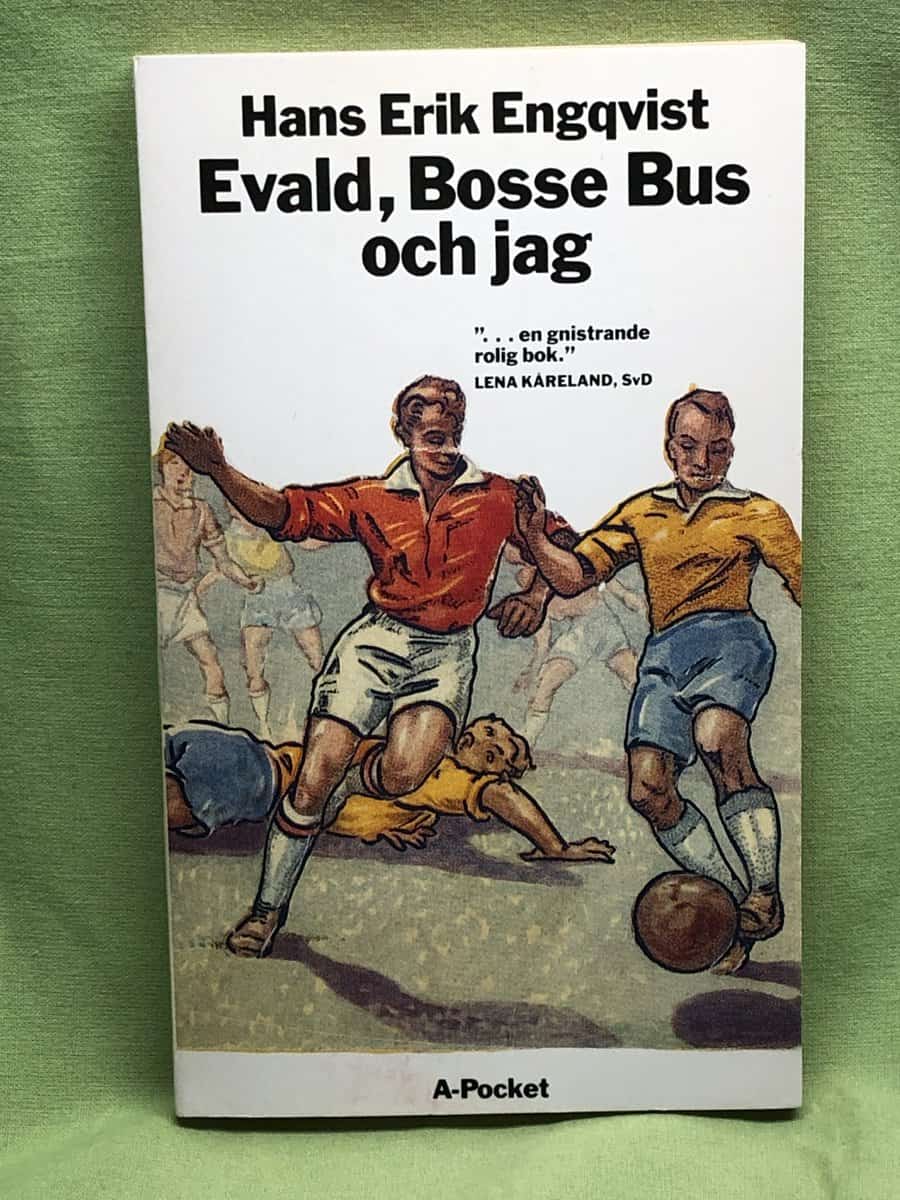 Hans Erik Engqvist : Evald, Bosse Bus och jag