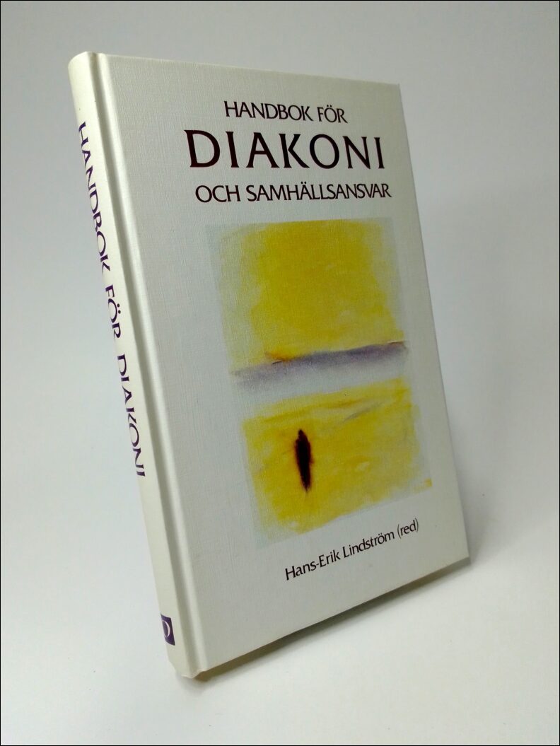 Hans-Erik Lindström : Handbok för diakoni och samhällsansvar