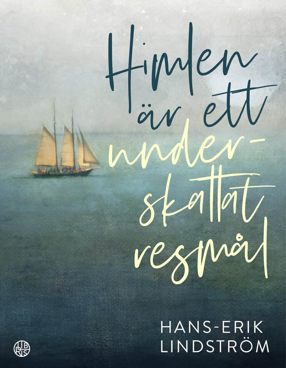 Hans-Erik Lindström : Himlen är ett underskattat resmål