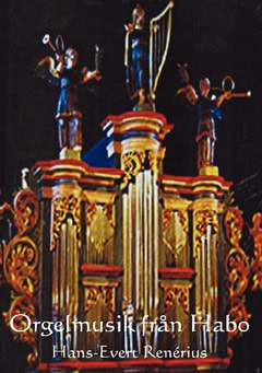 Hans-Evert Renérius : Orgelmusik från Habo