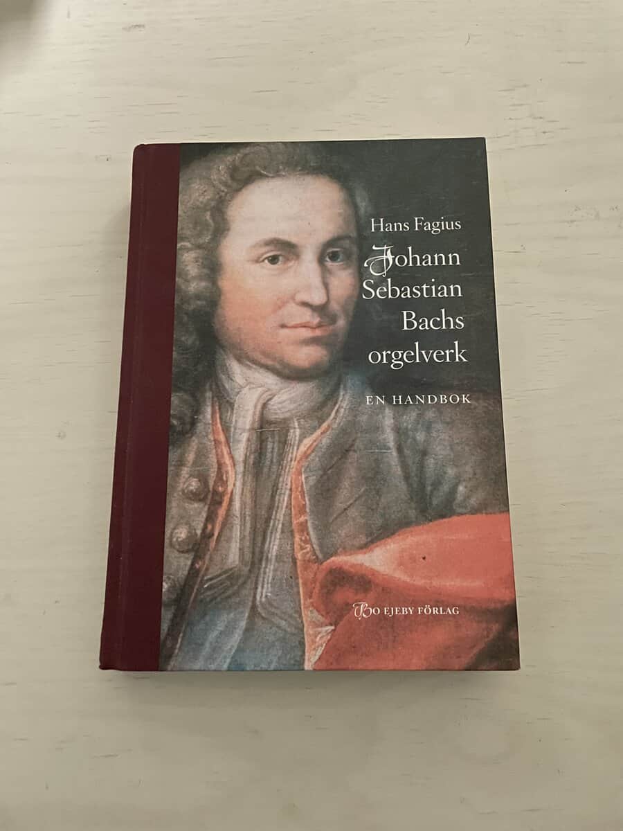 Hans Fagius : Johann Sebastian Bachs orgelverk