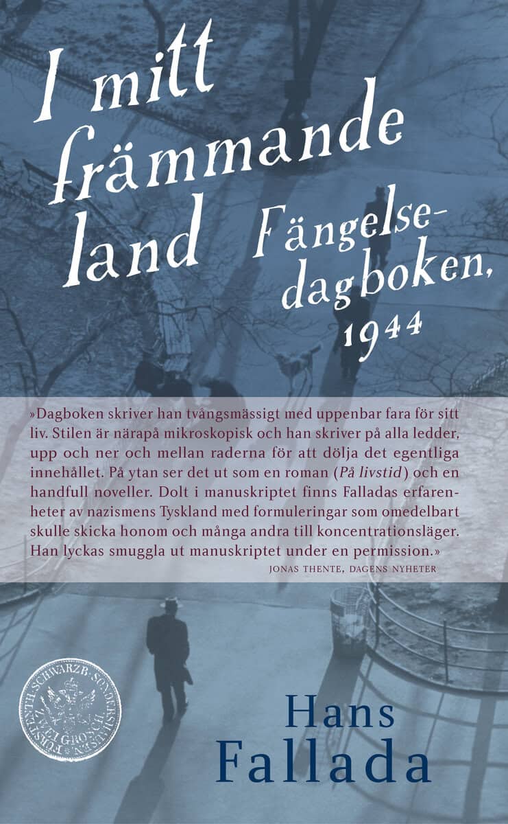 Hans Fallada : I mitt främmande land : fängelsedagboken 1944