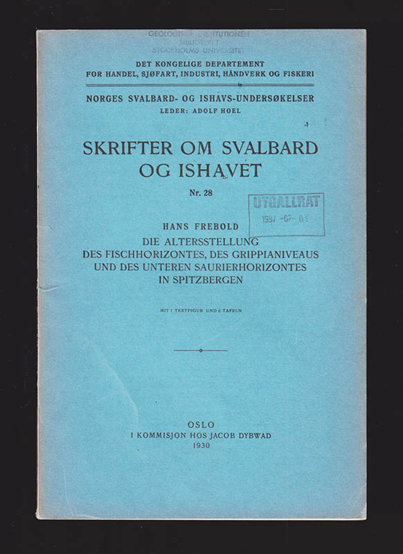 Hans Frebold : Die Altersstellung des Fischhorizontes, des Grippianiveaus und des Unteren Saurierhorizontes in Spitzbergen