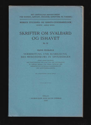 Hans Frebold : Verbeitung und Ausbildung des Mesozoikums in Spitzbergen. Nebst einer Revisjon der Stratigraphie des jura und der Unterkreide in Nowaja Semlja und einem Entwurf der mesozoischen Entwicklungsgeschichte des Barentsseeschelfes. Mit 8 Textfiguren und 33 Taflen