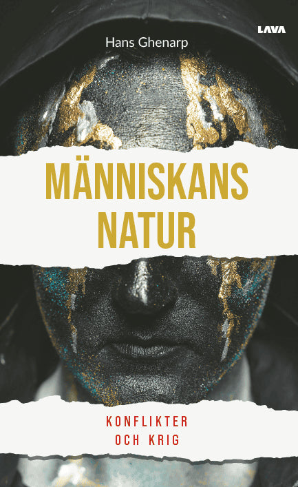 Hans Ghenarp : Människans natur : konflikter och krig