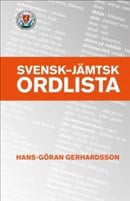 Hans-Göran Gerhardsson : Svensk - jämtsk ordlista