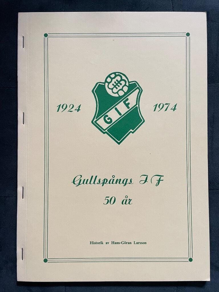 Hans-Göran Larsson : Gullspångs IF 50 år 1924-1974