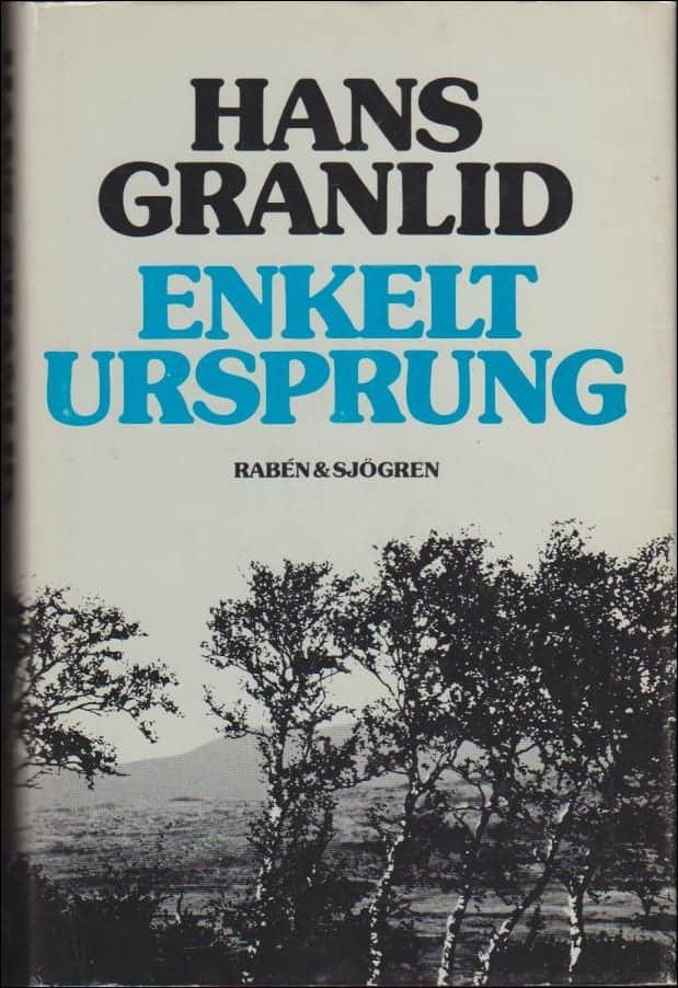 Hans Granlid : Enkelt ursprung