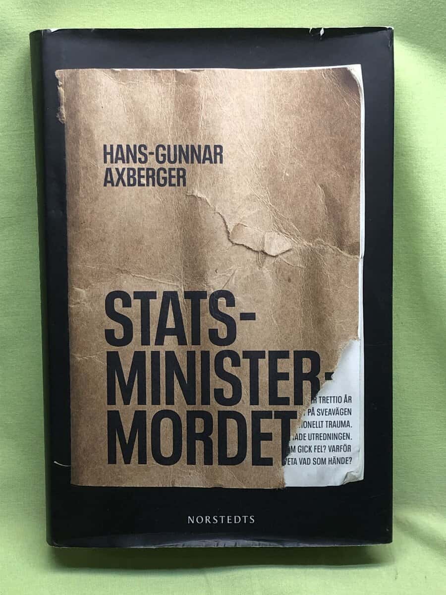 Hans-Gunnar Axberger : Statsministermordet