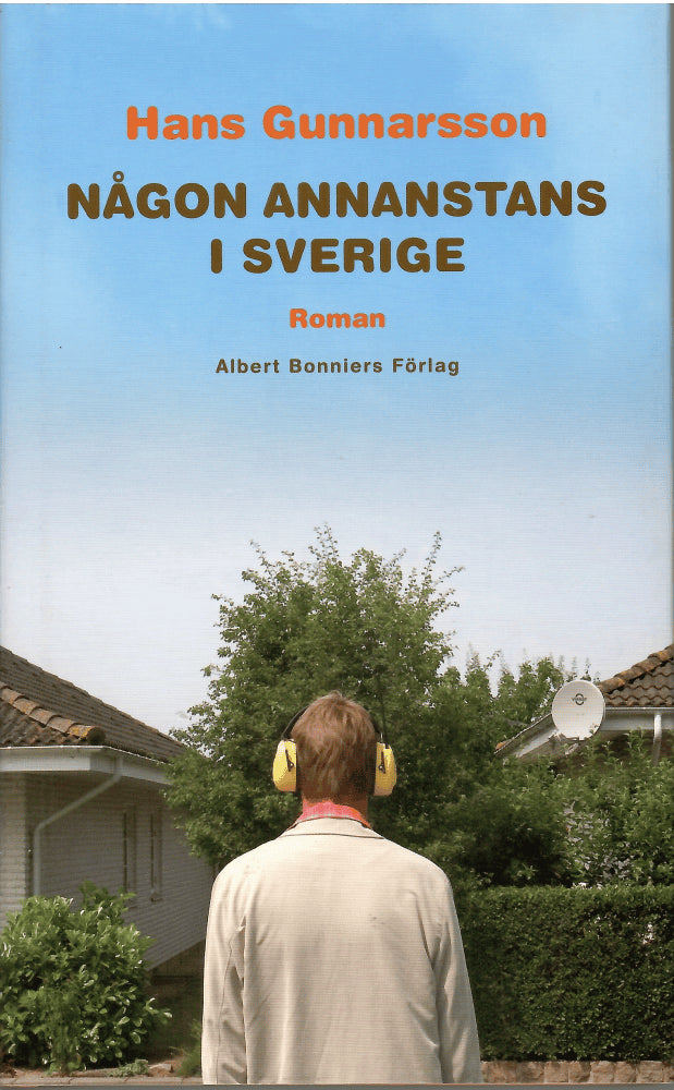 Hans Gunnarsson : Någon annanstans i Sverige