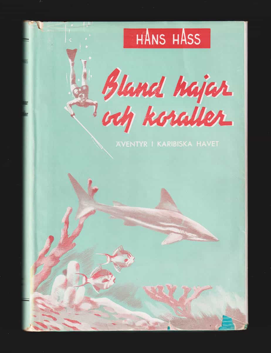 Hans Hass : Bland hajar och koraller