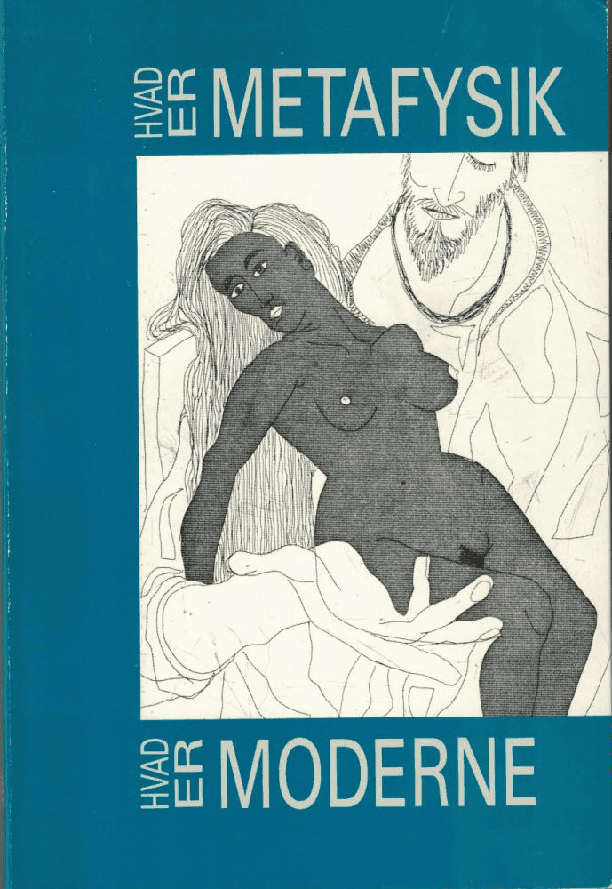 Hans Hauge : Hvad er metafysik? Hvad er moderne?
