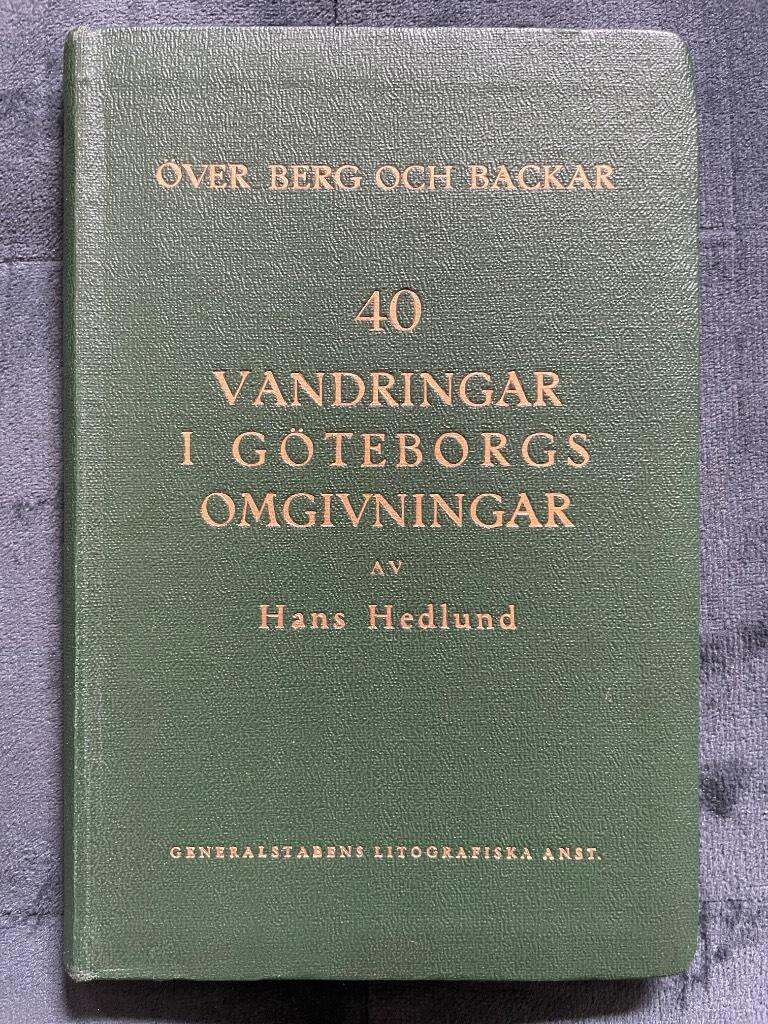Hans Hedlund : 40 vandringar i Göteborgs omgivningar