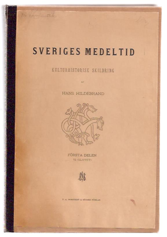 Hans. Hildebrand : Sveriges medeltid