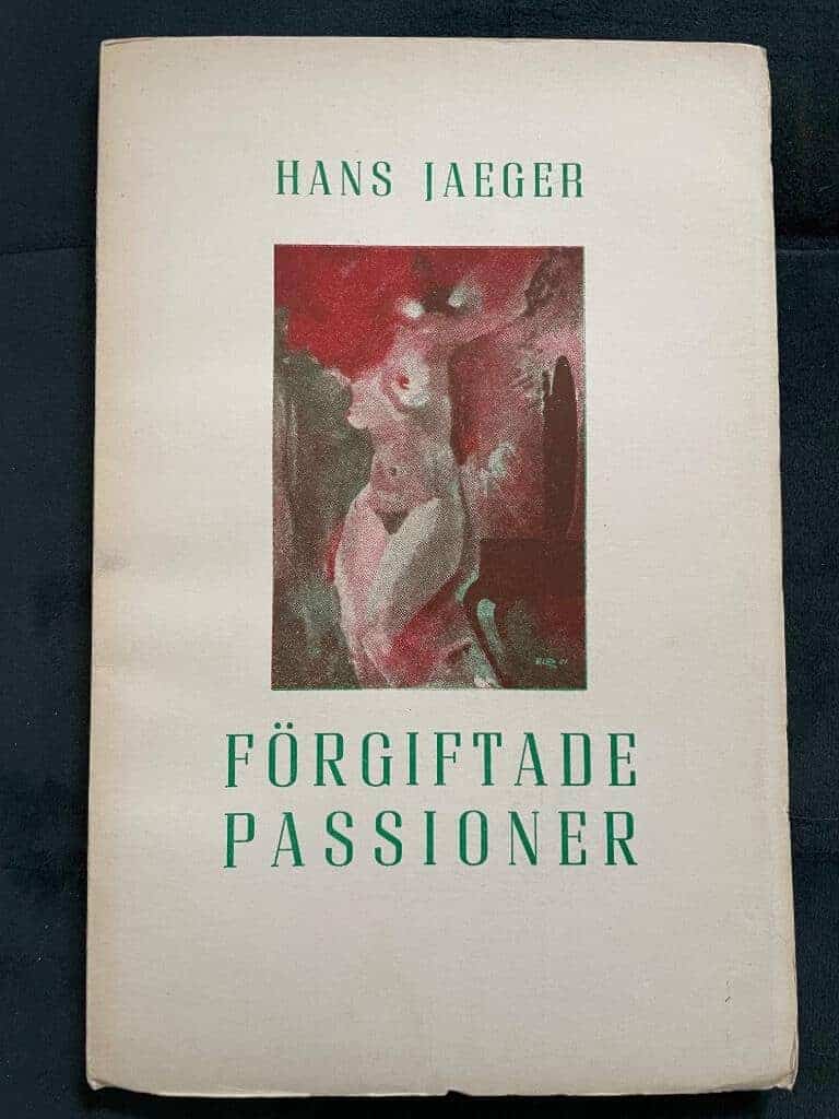 Hans Jaeger : Förgiftade passioner