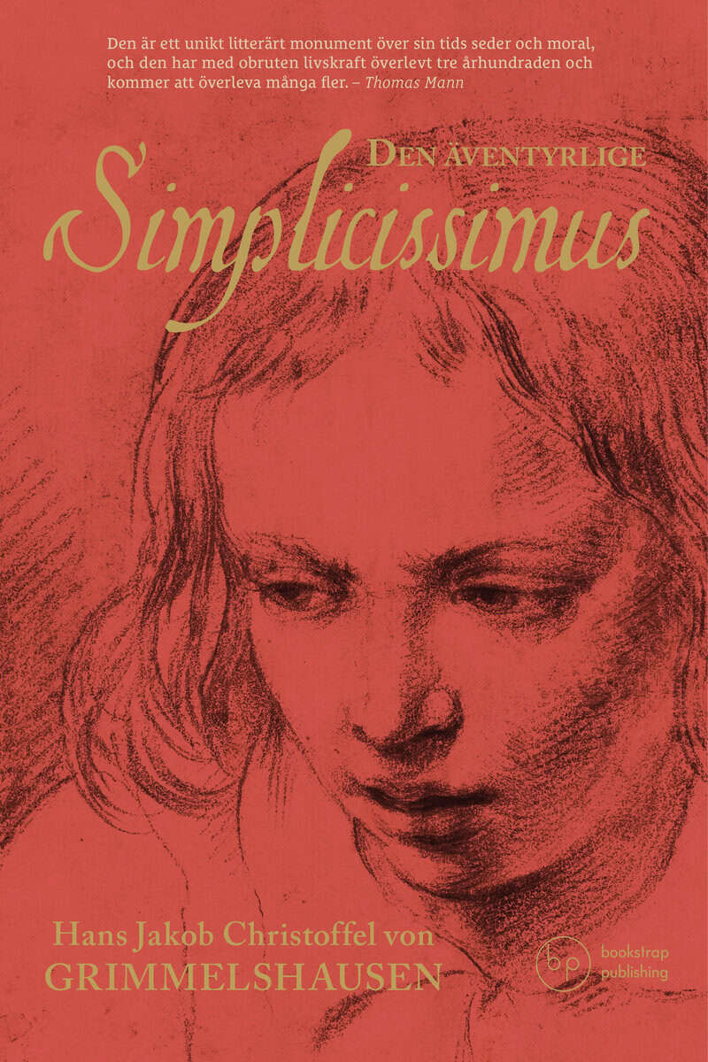 Hans Jakob Christoffel von Grimmelshausen : Den äventyrlige Simplicissimus