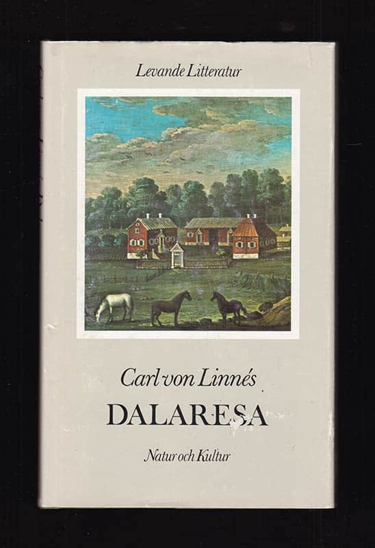 Hans Krook : Carl von Linnés Dalaresa. (Iter Dalekarlicum 1734)