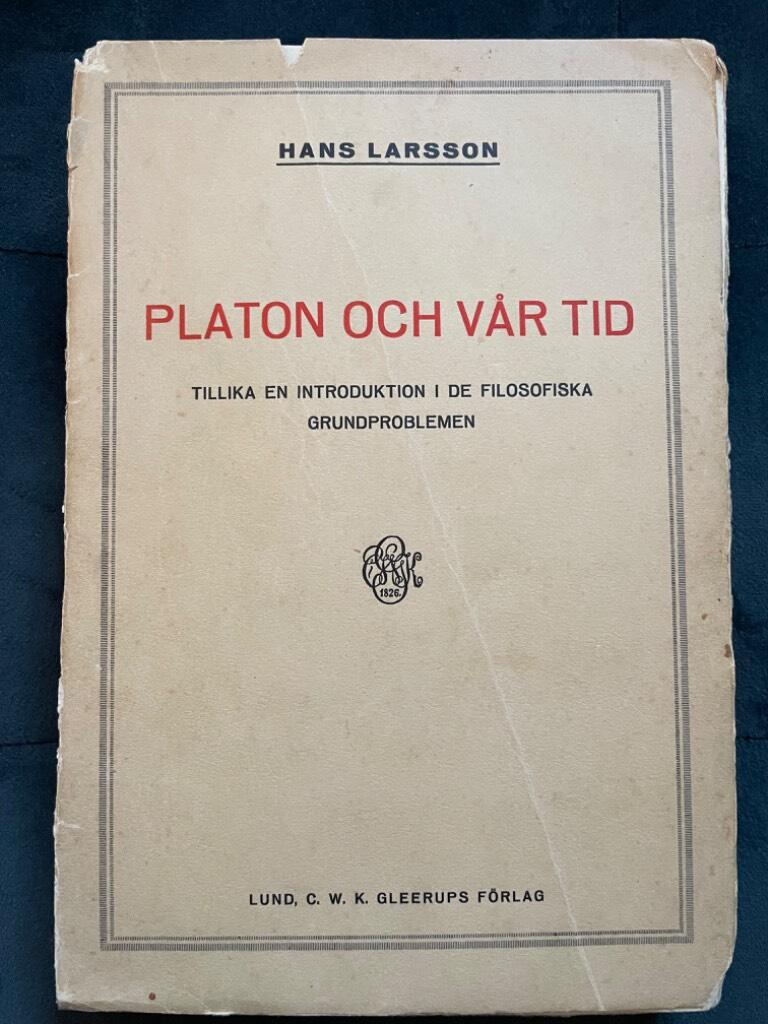 Hans Larsson : Platon och vår tid