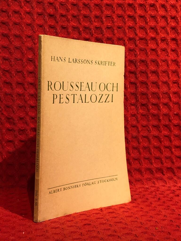 Hans Larsson : Rosseau och Pestalozzi