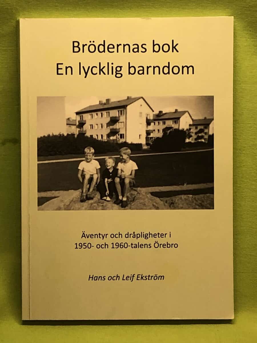 Hans ; Leif Ekström : Brödernas bok - en lycklig barndom