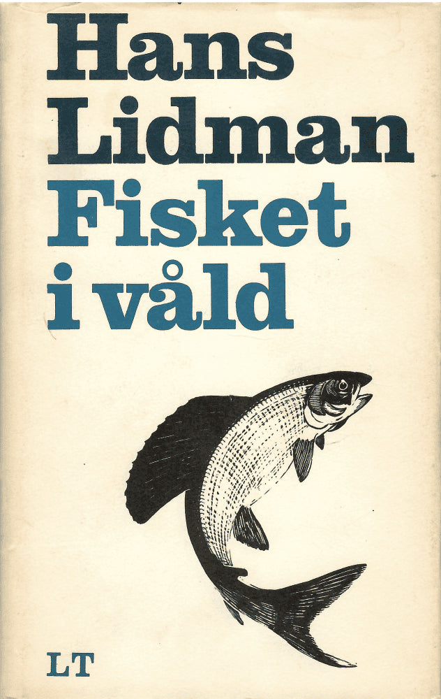 Hans Lidman : Fisket i våld