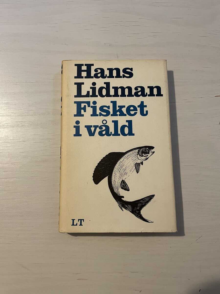 Hans Lidman : Fisket i våld