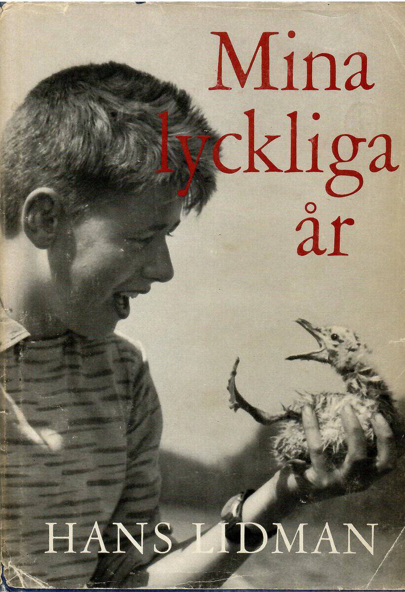 Hans Lidman : Mina lyckliga år
