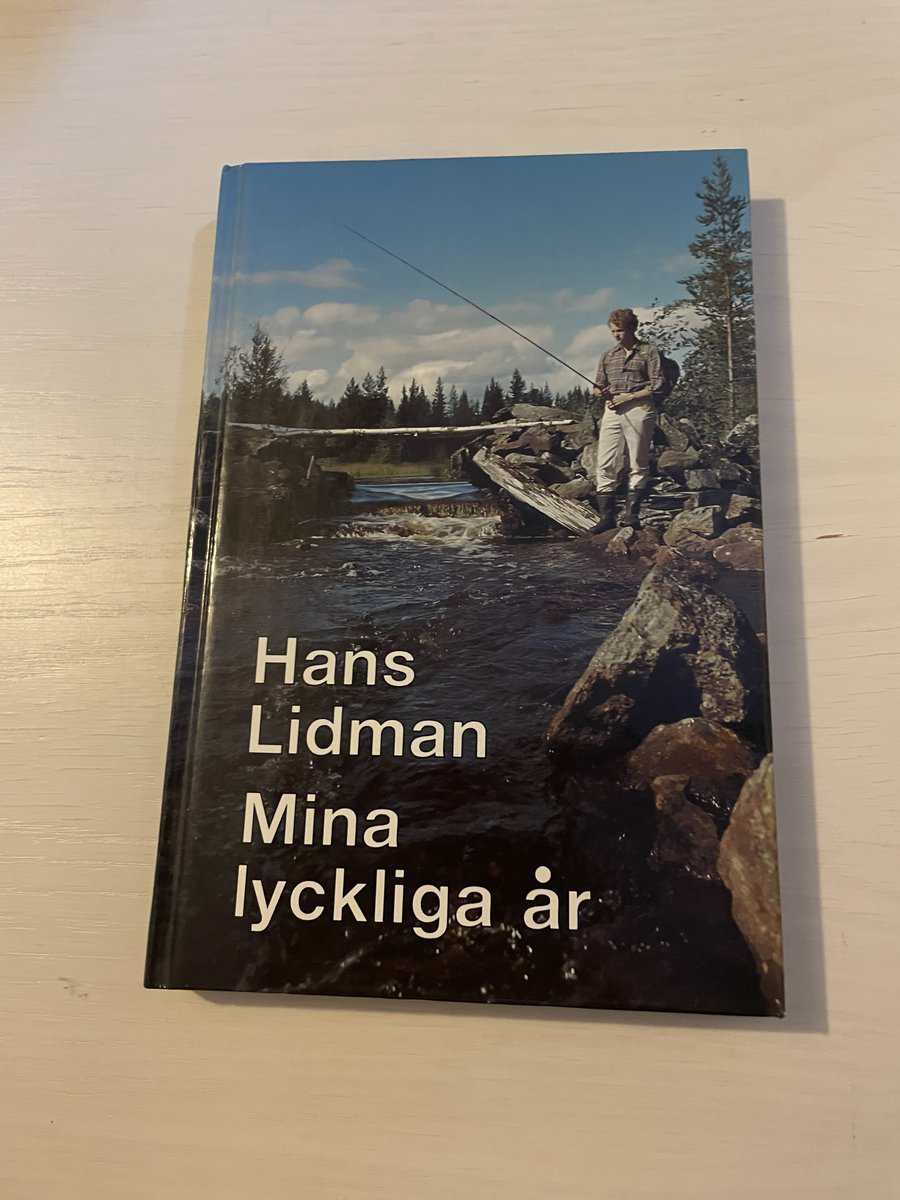 Hans Lidman : Mina lyckliga år