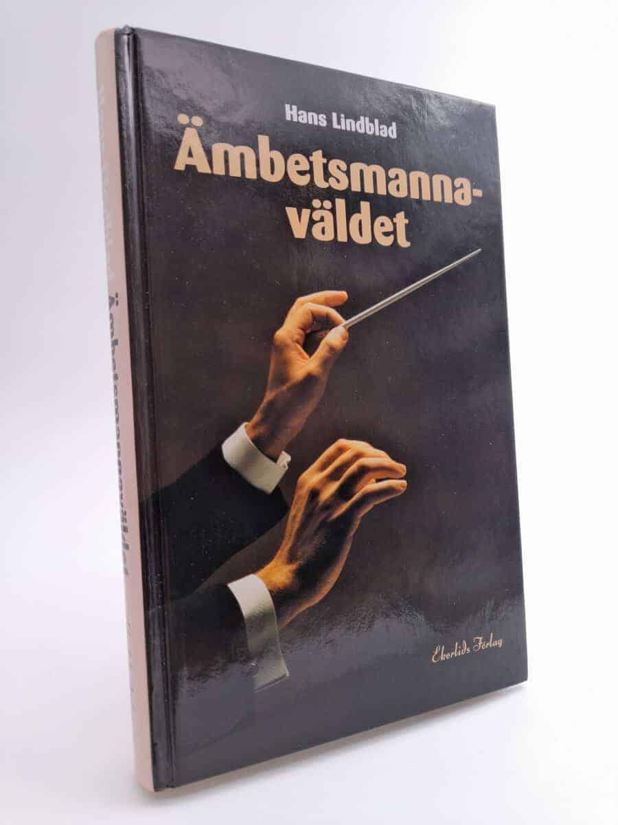 Hans Lindblad : Ämbetsmannaväldet