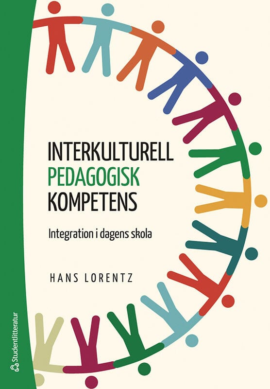 Hans Lorentz : Interkulturell pedagogisk kompetens : integration i dagens skola