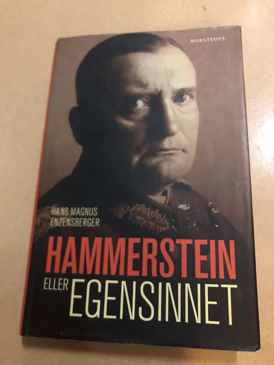 Hans Magnus Enzensberger : Hammerstein eller egensinnet en tysk historia