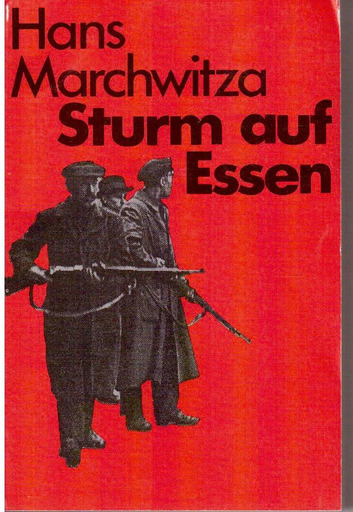 Hans Marchwitza : Sturm auf Essen