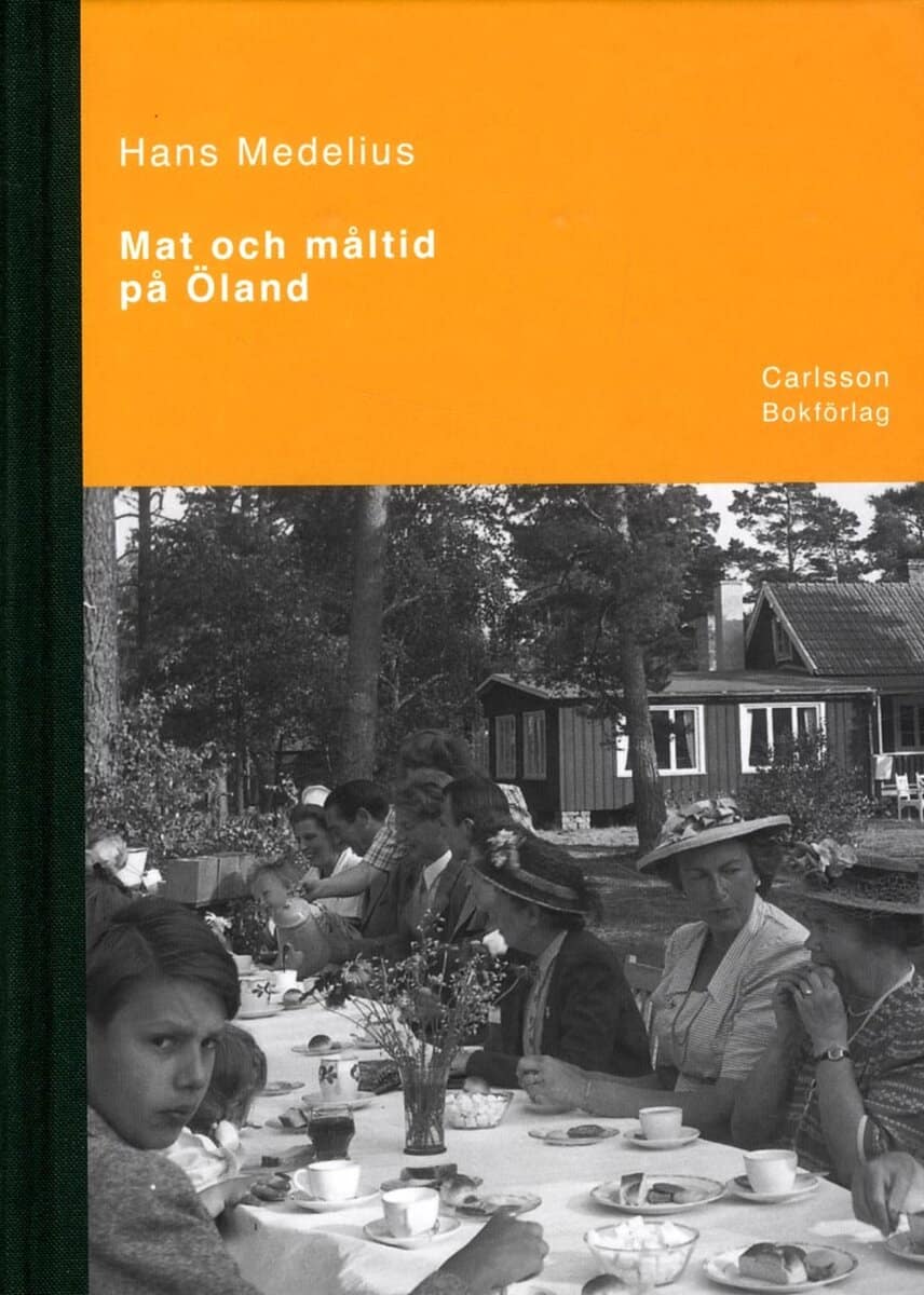 Hans Medelius : Mat och måltid på Öland