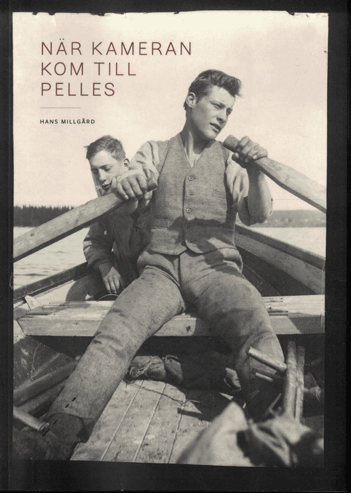 Hans Millgård : När kameran kom till Pelles