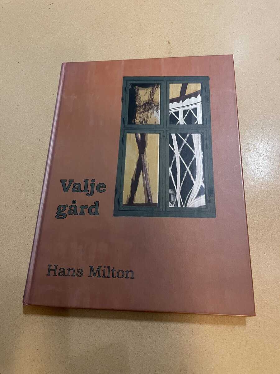 Hans Milton : Valje gård