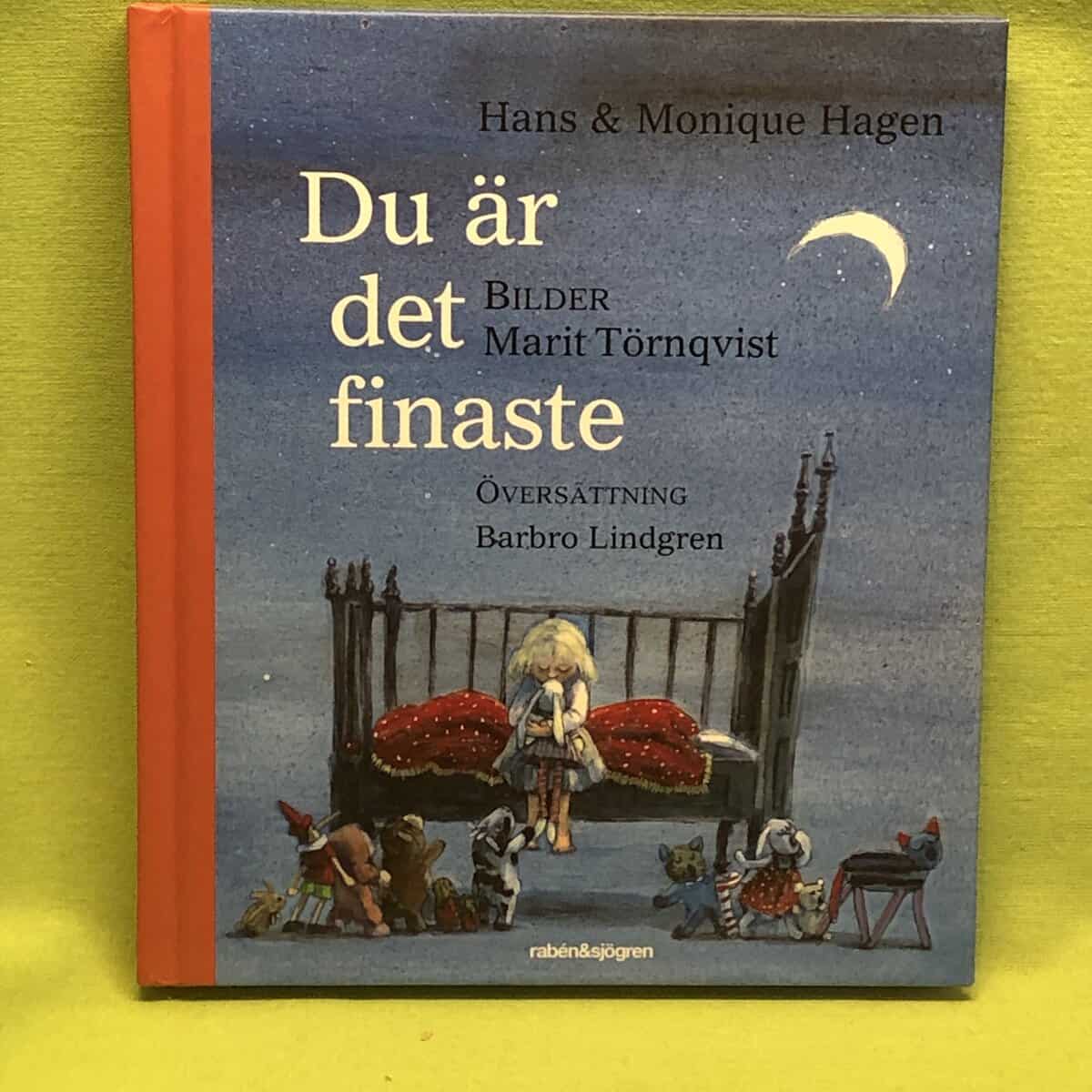 Hans ; Monique Hagen : Du är det finaste